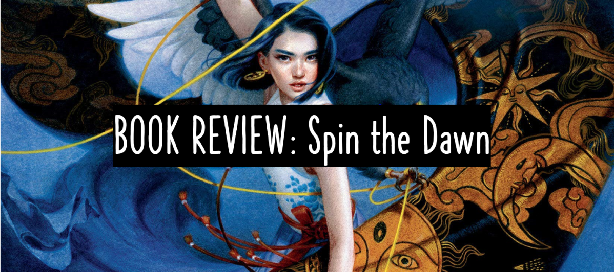 Book Review: Spin the Dawn by Elizabeth Lim – A Book Owl's Corner